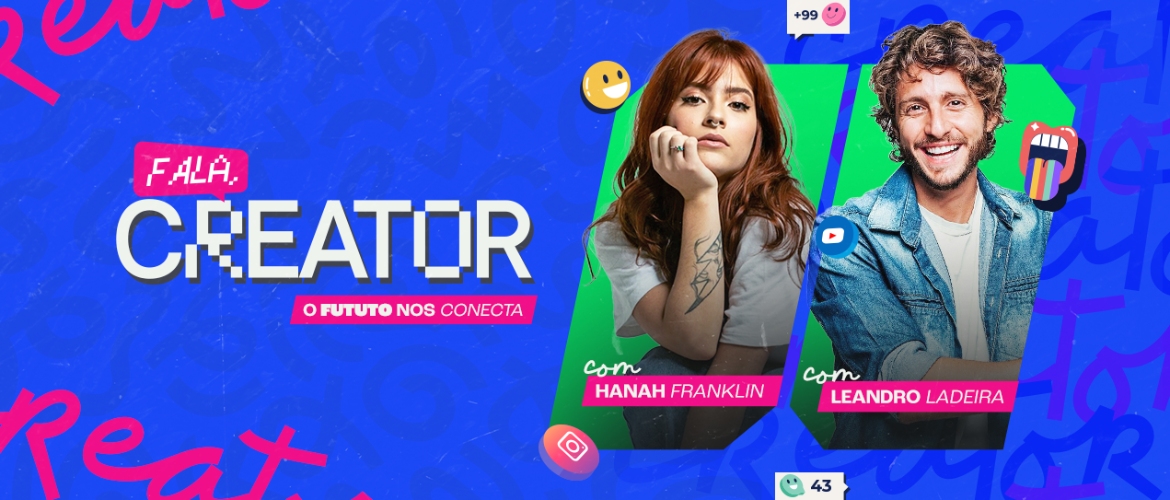 Fala Creator: O Futuro nos Conecta acontece dia 18 de outubro