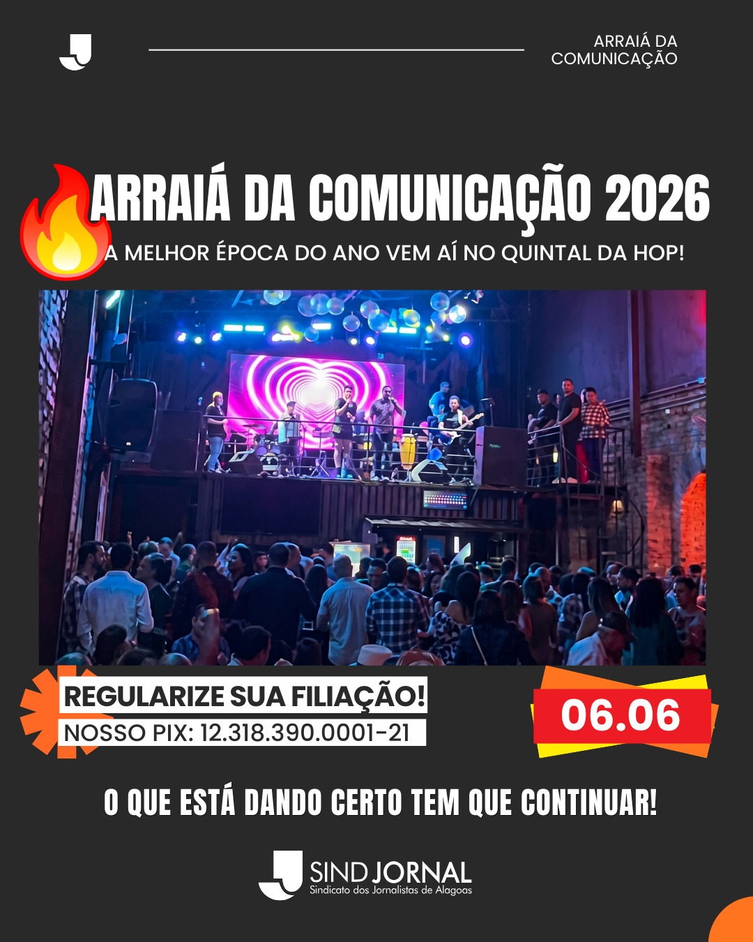 É neste sábado! Arraiá da Comunicação abre festejos juninos dos jornalistas de AL